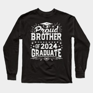 Proud Brother of 2024 Graduate Celebration Stars Long Sleeve T-Shirt